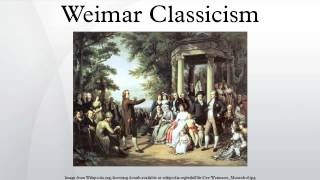 Weimar Classicism [upl. by Ojela]