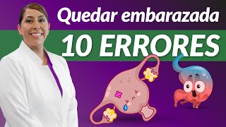 Como quedar embarazada 10 errores principales [upl. by Charmain]