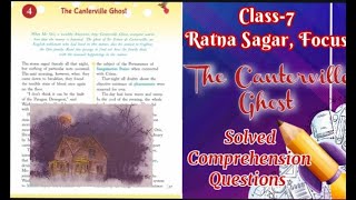 The Canterville Ghosts Solved Comprehension Questions with explanation Class7 Ratna Sagar Focus [upl. by Ciprian91]