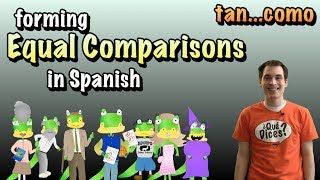 01 Spanish Lesson  Equal Comparisons part 3  tan  como [upl. by Cohbath]