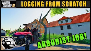 Starting As An Aborist  Logging From Scratch 1  Farming Simulator 2019  FDR Logging [upl. by Ive]