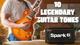 10 Legendary Guitar Tones with SPARK 2 by Positive Grid [upl. by Shalne]