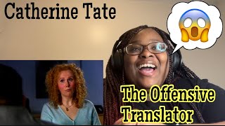 FIRST TIME HEARING CATHERINE TATE  THE OFFENSIVE TRANSLATORREACTION [upl. by Ahsiema313]