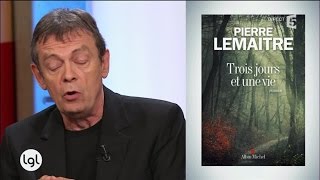 Pierre Lemaitre revient au polar avec quotTrois jours et une nuitquot [upl. by Aenahs225]