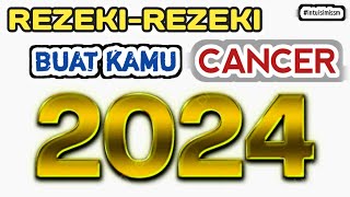 CANCER 2024‼️ INILAH REZEKIREZEKI BUAT KAMU 💵generalreading [upl. by Azarcon899]