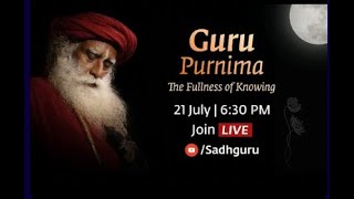 Sadhguru Message on Guru Purnima 2024 Live from Isha Yoga Center 21st July 2024 630 PM [upl. by Staffan756]