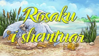 Rosaku i shemtuar Perralla Shqip [upl. by Aerdma278]