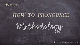 How to Pronounce Methodology Real Life Examples [upl. by Eniale]