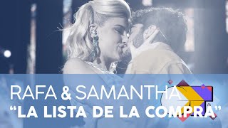 “LA LISTA DE LA COMPRA” – RAFA y SAMANTHA  GALA 6  OT 2020 [upl. by Daj]