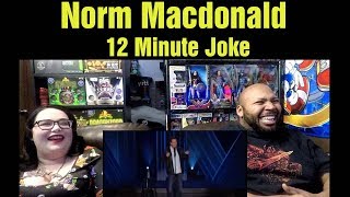 React to Norm Macdonald 12 Minute Joke  Reaction [upl. by Desdamonna992]