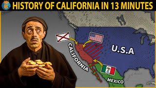 THE HISTORY OF CALIFORNIA  in 13 Minutes [upl. by Nnaacissej]