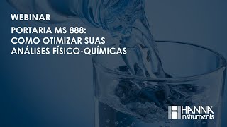 Webinar  Portaria MS 888 Como Otimizar suas Análises FísicoQuímicas [upl. by Warder424]