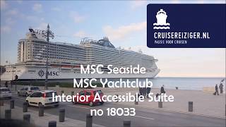 MSC Seaside MSC Yachtclub Interior Accessible Suite no 18033 [upl. by Zil]