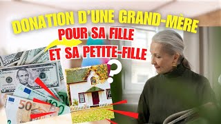 Donation dune grandmère pour sa fille et sa petite fille [upl. by Emile783]