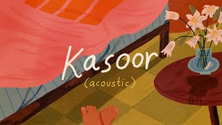 Kasoor Acoustic  Prateek Kuhad  Official Lyric Video 🌻✨ [upl. by Tome]