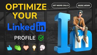 How to Optimise the LinkedIn Profile  LinkedIn Tips amp Tricks [upl. by Winfield]