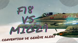 DOGFIGHT F18 VS MIG 29  JAI PAS RESPECTÉ LES CONVENTIONS DE GENEVE  DCS WORLD VR [upl. by Finnegan834]