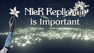 Nier Replicant is Important [upl. by Haida]