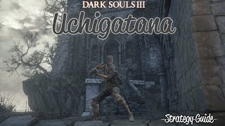 Dark Souls 3  Uchigatana Weapon Analysis [upl. by Onibag474]