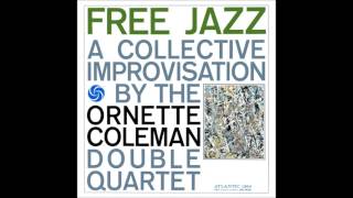 Ornette Coleman  Free Jazz 1961 Full Album [upl. by Dnaltruoc]