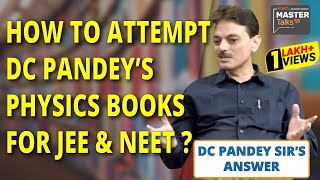 How to Attempt JEE Mains 2019 Paper  Best Books amp Preparation Tips by DC Pandey to Crack JEE amp NEET [upl. by Hedelman]