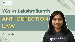 YGs vs Lakshmikanth Anti Defection Law  TNPSC  UPSC  Yugaselvi  Ungal Unacademy TNPSC [upl. by Nobile561]