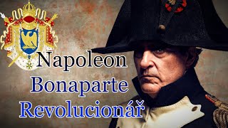 Napoleon Bonaparte Revolucionář [upl. by Franni]