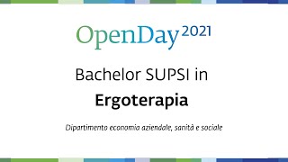 OpenDay 2021  Bachelor SUPSI in Ergoterapia [upl. by Lletnwahs844]