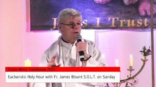 2023 Eucharistic Holy Hour Fr James Blount SOLT [upl. by Neeroc]