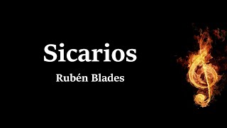 Sicarios Ruben Blades Letra [upl. by Schwenk]