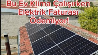 Bu Ev Klima Çalışırken Elektrik Faturası Ödemiyor [upl. by Meunier]