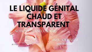 Le liquide génital chaud et transparent [upl. by Hadeehuat]