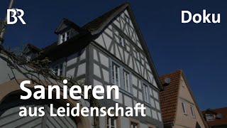 Margetshöchheim Alte Gemäuer retten und sanieren  Zwischen Spessart und Karwendel  BR [upl. by Granny]