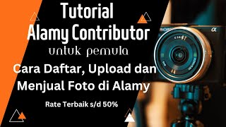 Cara Daftar Upload dan Menjual Foto di Alamy  Tutorial Alamy Contributor Indonesia [upl. by Adao]