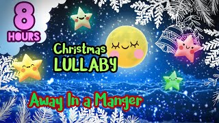 🟡 Away In a Manger ♫ Christmas Lullaby ❤ Relaxing Music for Babies to Sleep [upl. by Aikcir]