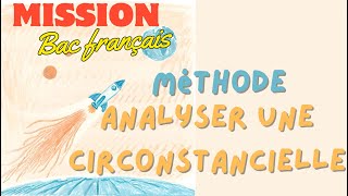 méthode analyser une circonstancielle [upl. by Ahsinac]