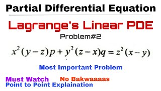 10 Lagranges Linear PDE  Complete Concept amp Problem2  Most Important  PDE [upl. by Rodolphe]