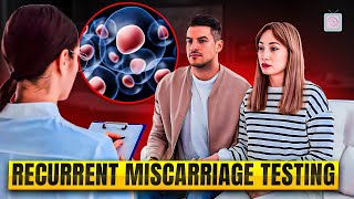 Recurrent miscarriage 2024  Which tests should you have And not have [upl. by Chloris]