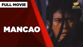 MANCAO Phillip Salvador Snooky Serna amp Gabby Concepcion  Full Movie [upl. by Syman550]