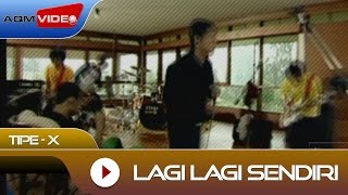 TipeX  Lagi Lagi Sendiri  Official Video [upl. by Li]