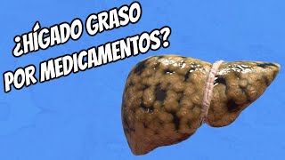 MEDICAMENTOS QUE CAUSAN HÍGADO GRASO [upl. by Eirahcaz]