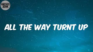 All The Way Turnt Up Lyrics  Roscoe Dash [upl. by Salkcin]