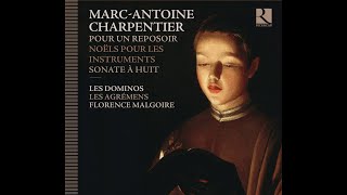 Marc Antoine Charpentier 16431704  Pour un reposoir Noëls sur les instrumentsFlorence Malgoire [upl. by Indira]