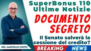 SuperBonus 110 Ultime Notizie – Documento SEGRETO Il Senato salverà la cessione del credito [upl. by Nelrsa]