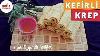 Kefirli Krep  Krep Tarifi  Nefis Yemek Tarifleri [upl. by Kareem73]