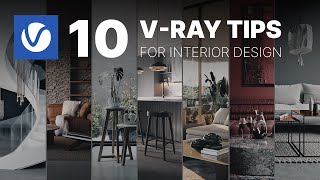 Top 10 VRay Features for Interior Designs [upl. by Ahsiem]