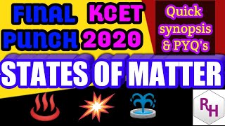 STATES OF MATTER CLASS 11 II QUICK SYNOPSIS amp PREVIOUS YEAR PAPERS SOLVED II KCET 2020 [upl. by Yelhs]