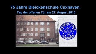 75 Jahre Bleickenschule Cuxhaven 2010 [upl. by Missie]