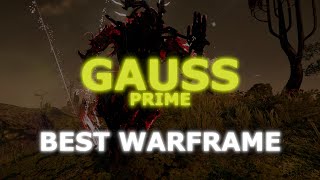 Warframe Gauss Prime Build e Guia  O WARFRAME MAIS FORTE DO JOGO [upl. by Norod]