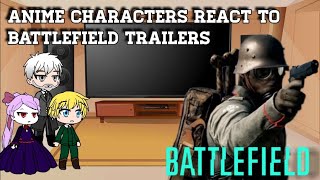 Anime characters react to Battlefield Trailers  Gacha reacts [upl. by Kera]